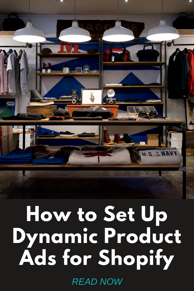 How to Set Up Dynamic Product Ads for Shopify