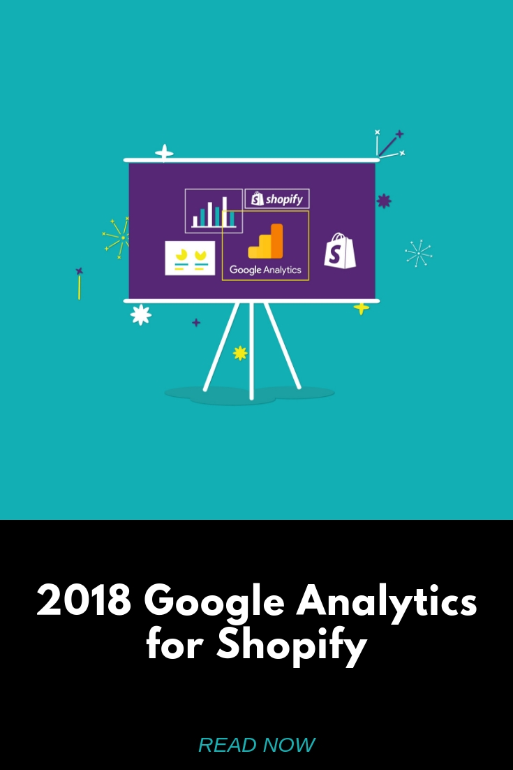 2018 Google Analytics for Shopify