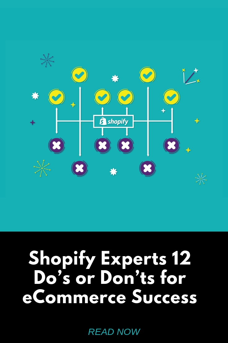 Shopify Experts 12 Do’s or Don’ts for eCommerce Success
