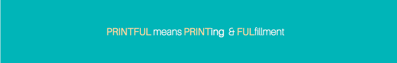 Printful Review. Why Is Printful Better Than Its Alternatives?